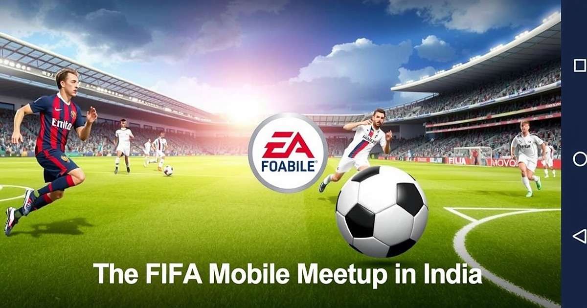 FIFA Mobile Community Meetup in India